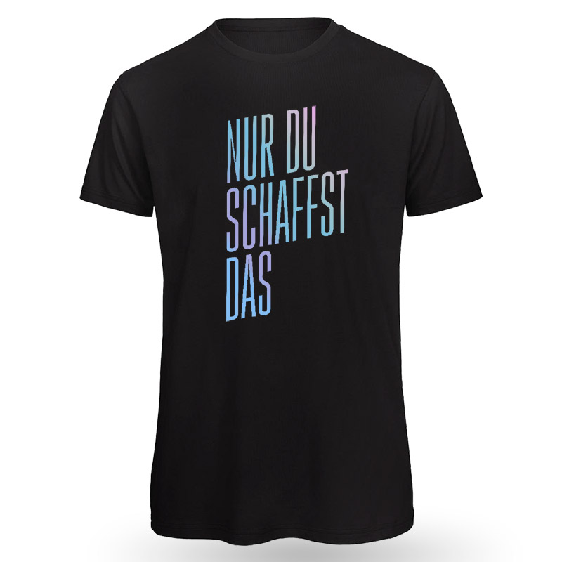 Sonia Liebing - Nur Du Schaffst Das T-Shirt Unisex [schwarz]